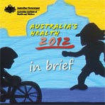 Australia's health 2012 In brief