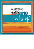 Australia's health 2010 In brief