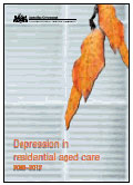 Cover of the report: Depression in residential aged care 2008-2012