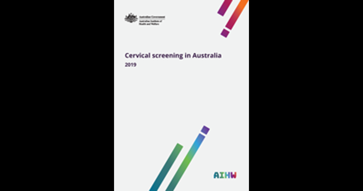 Cervical Screening In Australia 2019 Data Australian Institute Of Cervical screening in australia 2019 data australian institute of